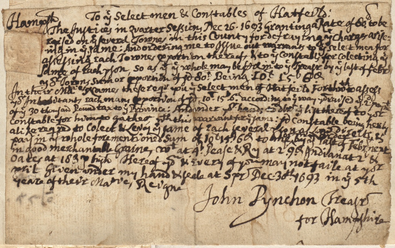 To the Selectmen and Constables of Hatfield, granting a rate, signed by John Pynchon, 1693