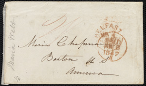 Envelope from Maria Webb, Belfast, [Ireland], to Maria Weston Chapman, M[a]r[ch] 3, 1847