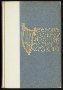 Before the curfew and other poems, chiefly occasional [Front cover]