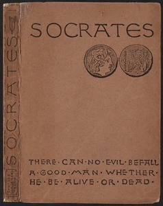 Socrates. : A translation of the Apology, Crito, and parts of the Phaedo of Plato. [Spine and front cover]