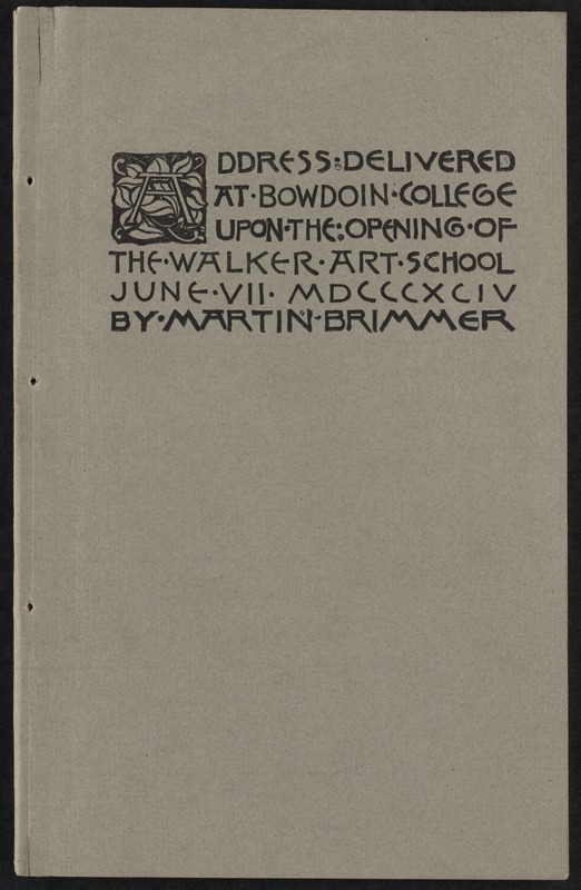Address delivered at Bowdoin College upon the opening of the Walker art school [Front cover]