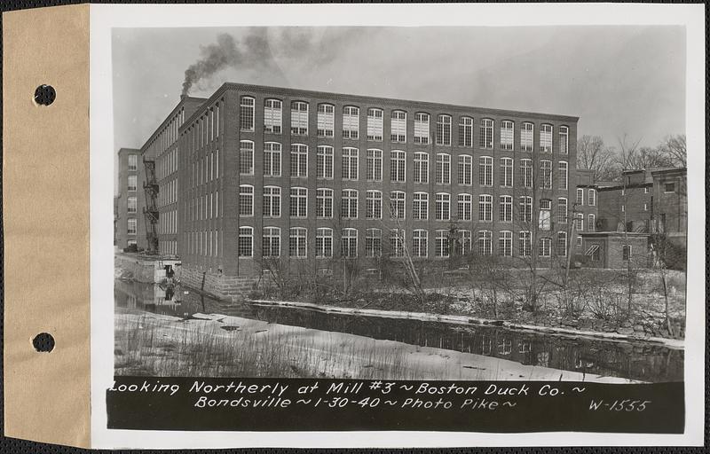 Looking northerly at mill #3, Boston Duck Co., Bondsville, Palmer, Mass., Jan. 30, 1940