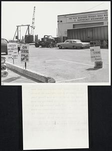 Picketless Picket Line at Woods Hole The pickets or strikers that carried these signs at entrance to the State Pier and dock of the New Bedford, Woods Hole, Martha's Vineyard and Nantucket Steamship Authority in Woods Hole, Mass., were carried off by the spring weather and were fast asleep in nearby autos when this picture was made (April 22nd). The steamship company has been on strike for the past week and small fishing craft have taken over the task of carrying passengers and cargo to nearby Martha's Vineyard and Nantucket Island.