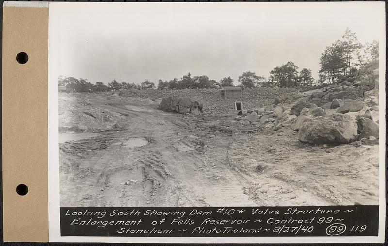 Contract No. 99, Enlargement of Fells High Level Distribution Reservoir, Stoneham, Malden, Melrose, looking south showing dam 10 and valve structure, enlargement of Fells Reservoir, Stoneham, Mass., Aug. 27, 1940