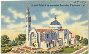 National Shrine of the Immaculate Conception, Washington, D. C.