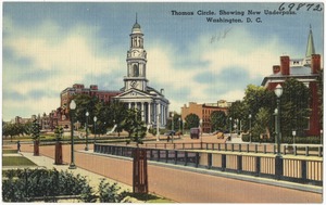 Thomas Circle, showing new under pass, Washington, D. C.