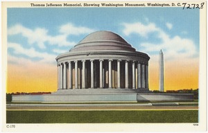 Thomas Jefferson Memorial, showing Washington Monument, Washington, D. C.