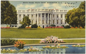White House, south front, Washington, D. C.