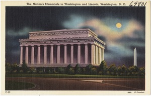 The Nation's Memorial to Washington and Lincoln, Washington, D. C.