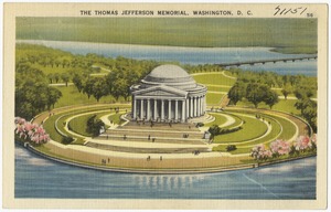 The Thomas Jefferson Memorial, Washington, D. C.
