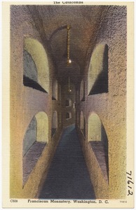The Catacombs, Franciscan Monastery, Washington, D. C.