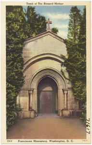 Tomb of the Blessed Mother, Franciscan Monastery, Washington, D. C.