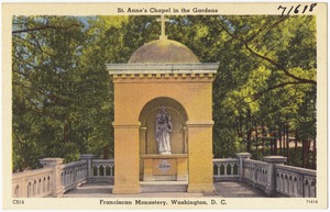St. Anne's Chapel in the gardens, Franciscan Monastery, Washington, D. C.