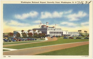 Washington National Airport, Gravelly Point, Washington, D. C.