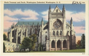 North Transept and porch, Washington Cathedral, Washington, D. C.