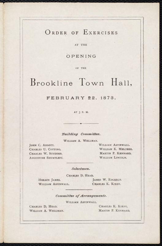 Program for exercises at the opening of the Brookline Town Hall, 2/22/1873