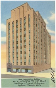 New home office building, Aid Association for Lutherans, Legal Reserve Fraternal Life Insurance, Appleton, Wisconsin, U. S. A.