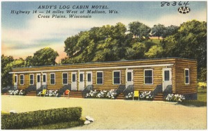 Andy's Log Cabin Motel, Highway 14 - 14 miles west on Madison, Wis., Cross Plains, Wisconsin