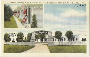 Albrecht's Modern Motel & Cabins, where U.S. highways 12 - 53 & 93 meet, Eau Claire, Wis.