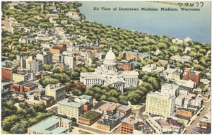 Air view of Downtown Madison, Madison, Wisconsin