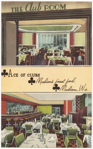 Ace of Clubs, Madison's finest food, Madison, Wis.