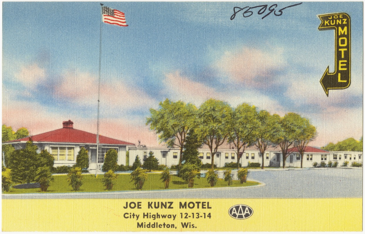 Joe Kunz Motel, city highway 12 13 14, Middleton, Wis. Digital Commonwealth