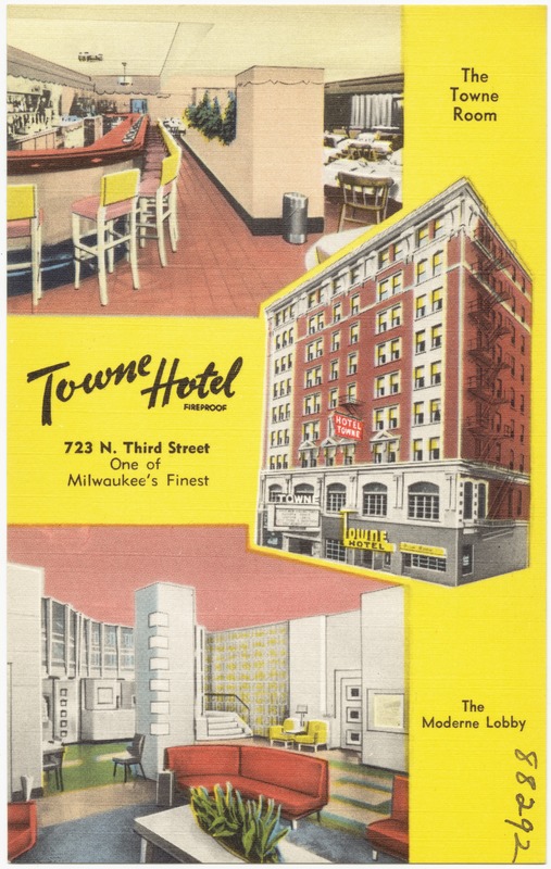 Towne Hotel, 723 N. Third Street, one of Milwaukee's finest