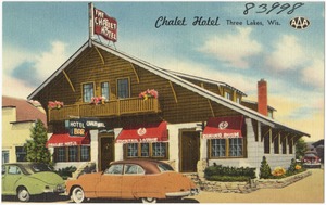 Chalet Hotel, Three Lakes, Wis.