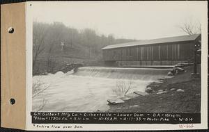 G.H. Gilbert Manufacturing Co., Gilbertville, lower dam, drainage area = 161 square miles, entire flow over dam = 1790 cubic feet per second = 11.1 cubic feet per second per square mile, Hardwick, Mass., 10:55 AM, Apr. 17, 1933