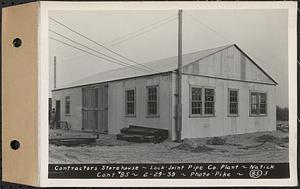 Contract No. 85, Manufacture and Delivery of Precast Concrete Steel Cylinder Pipe, Southborough, Framingham, Wayland, Natick, Weston, contractors storehouse, Lock Joint Pipe Co. Plant, Natick, Mass., Feb. 24, 1939