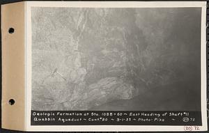 Contract No. 20, Coldbrook-Swift Tunnel, Barre, Hardwick, Greenwich, geologic formation at Sta. 1088+60, east heading of Shaft 11, Quabbin Aqueduct, Hardwick, Mass., Sep. 1, 1933