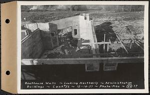 Contract No. 56, Administration Buildings, Main Dam, Belchertown, boathouse walls, looking northerly, Belchertown, Mass., Dec. 10, 1937