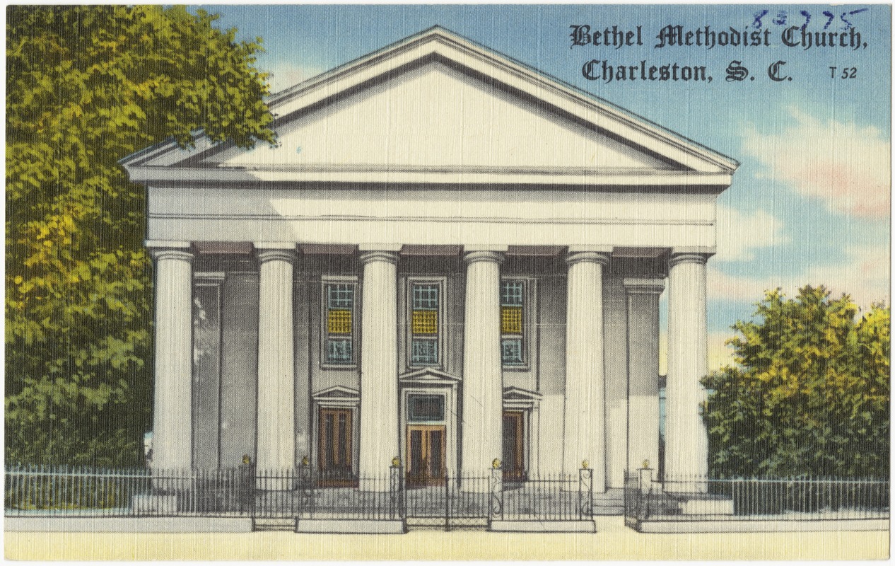 Bethel Methodist Church, Charleston, S. C.