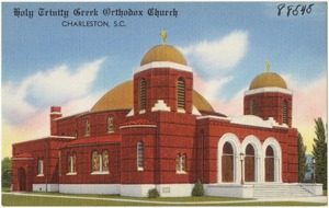 Holy Trinity Greek Orthodox Church, Charleston, S. C.