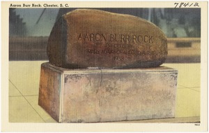 Aaron Burr Rock, Chester, S. C.