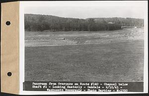 Panorama from overpass on Route #140, channel below Shaft #1, looking easterly, Wachusett Reservoir, Oakdale, West Boylston, Mass., Sep. 15, 1941