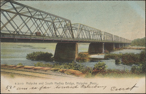 Holyoke and South Hadley bridge, Holyoke, Mass.