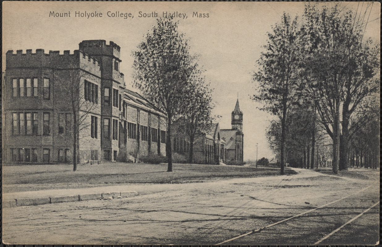 Mount Holyoke College, South Hadley, Mass.