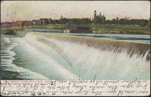 The great dam, Holyoke, Mass.