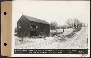 Contract No. 43, Extension of Belchertown-Pelham Highway to New Salem Center, Shutesbury, New Salem (Franklin County), New Salem Center, grading southerly of John Marshall barn, New Salem, Mass., Mar. 19, 1935