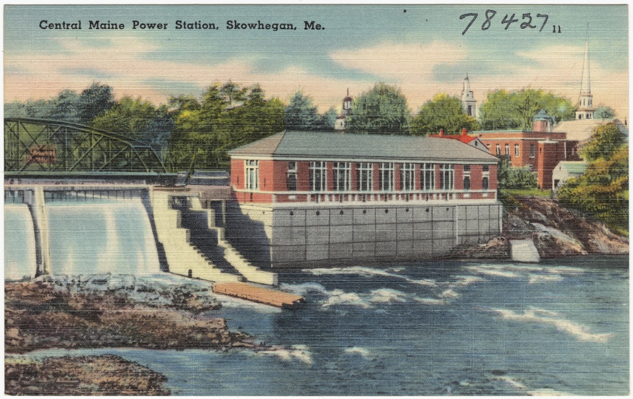 Central Maine Power Station, Skowhegan, Me. - Digital Commonwealth