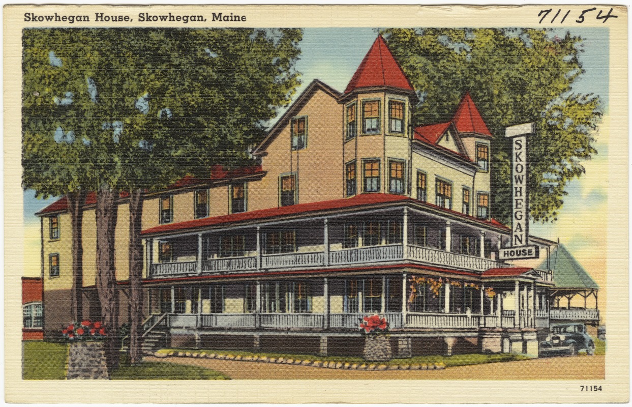 Skowhegan House, Skowhegan, Maine Digital Commonwealth