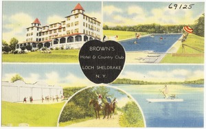 Brown's Hotel & Country Club, Loch Sheldrake, N. Y.