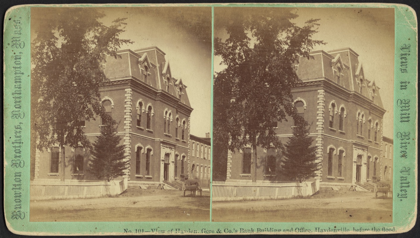 View of Hayden, Gere & Co.’s Bank Building and Office before the flood--Haydenville