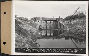 Contract No. 66, Regulating Dams, Middle Branch (New Salem), and East Branch of the Swift River, Hardwick and Petersham (formerly Dana), looking northeasterly at dam 4, middle branch regulating dams, Hardwick, Mass., Oct. 9, 1939