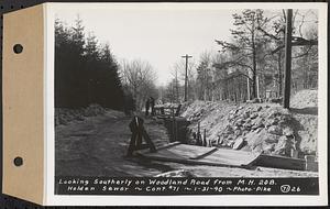 Contract No. 71, WPA Sewer Construction, Holden, looking southerly on Woodland Road from manhole 20B, Holden Sewer, Holden, Mass., Jan. 31, 1940