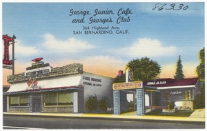 George Junior Café and George's Club, 364 Highland Ave., San Bernardino, Calif.