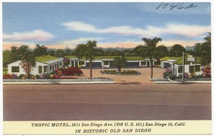 Tropic Motel, 2611 San Diego Ave. (Off U.S. 101) San Diego 10, Calif.