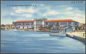 U. S. Customs House, San Juan, P. R.