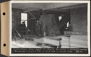 Contract No. 56, Administration Buildings, Main Dam, Belchertown, first floor stairwell, main building, Belchertown, Mass., Mar. 10, 1938